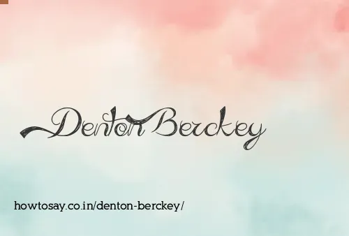 Denton Berckey