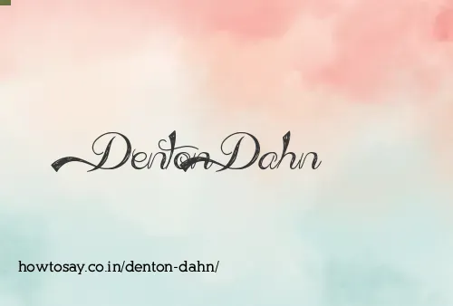 Denton Dahn