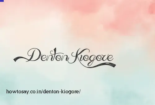 Denton Kiogore