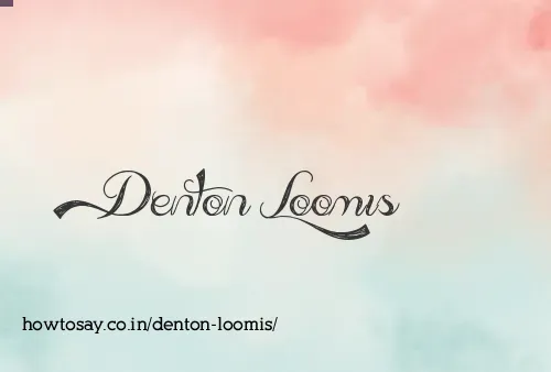 Denton Loomis