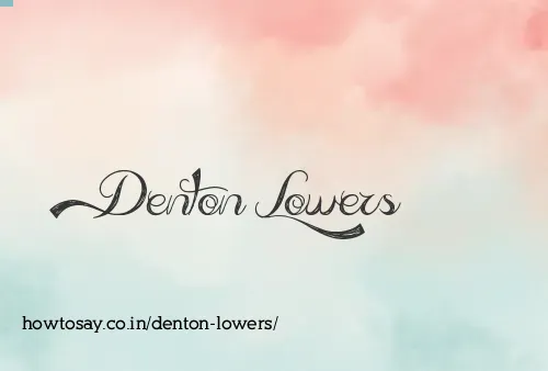 Denton Lowers