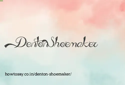 Denton Shoemaker