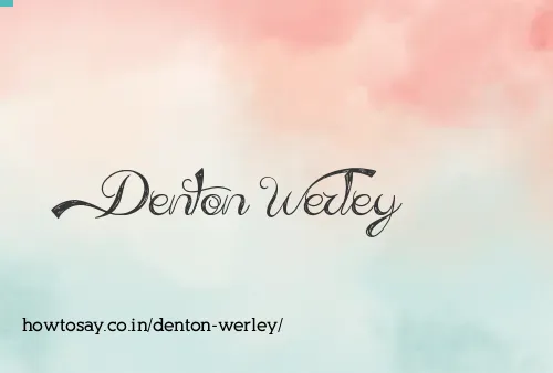Denton Werley