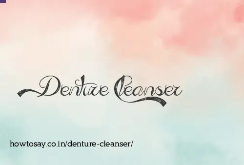 Denture Cleanser