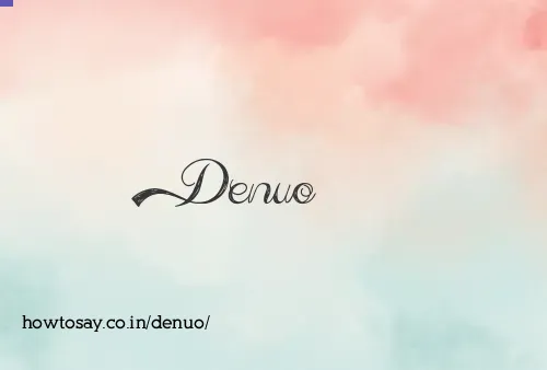 Denuo