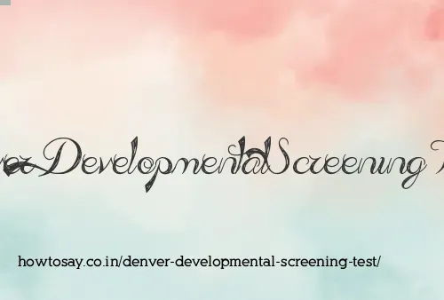 Denver Developmental Screening Test