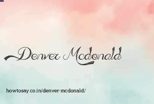 Denver Mcdonald