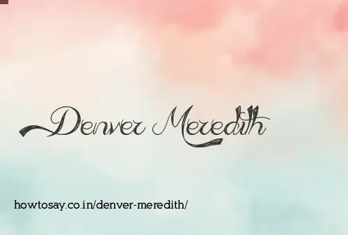 Denver Meredith