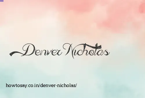 Denver Nicholas