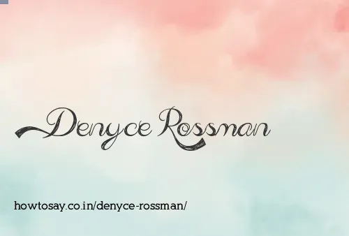 Denyce Rossman