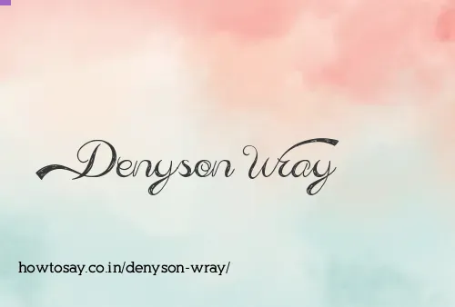 Denyson Wray
