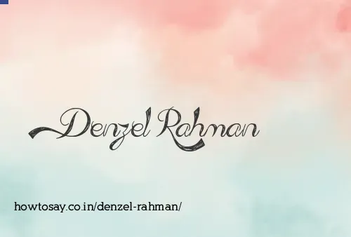Denzel Rahman