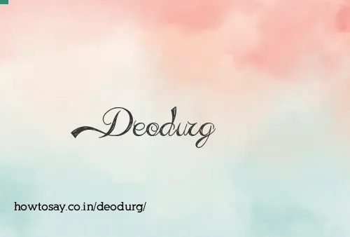 Deodurg