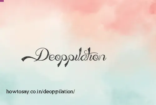 Deoppilation