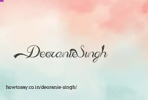 Deoranie Singh