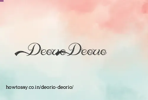 Deorio Deorio