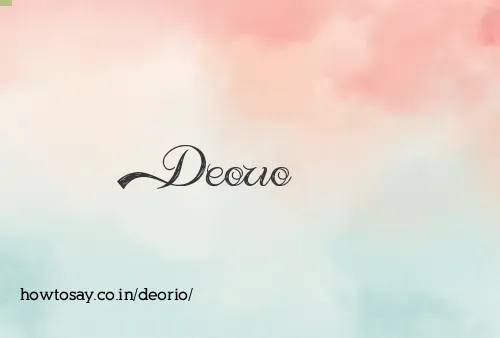 Deorio