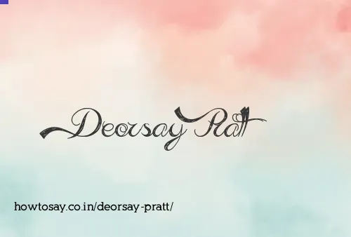 Deorsay Pratt