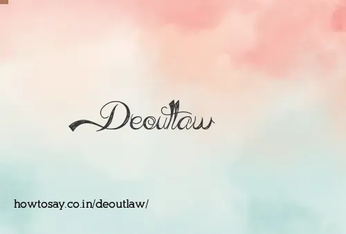 Deoutlaw