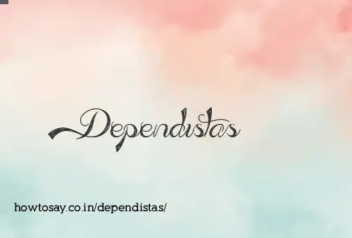 Dependistas