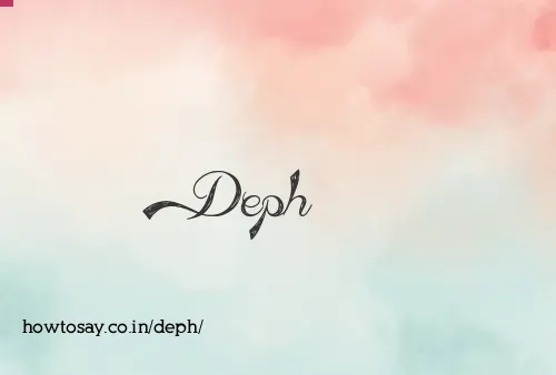 Deph