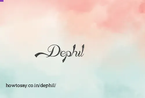 Dephil