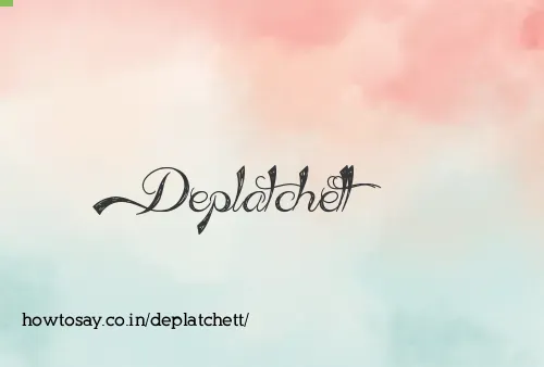 Deplatchett