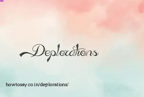 Deplorations