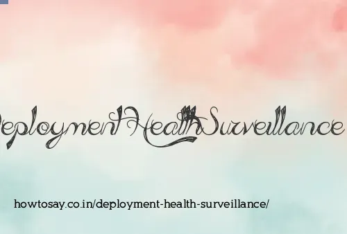 Deployment Health Surveillance