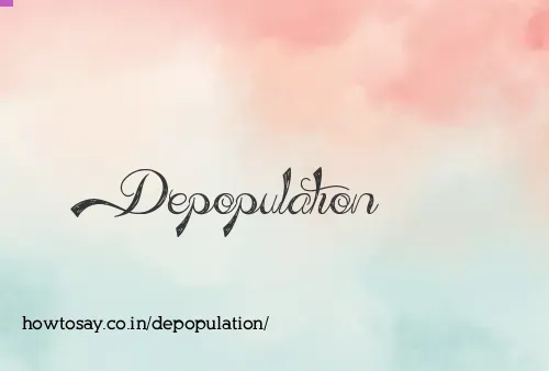 Depopulation