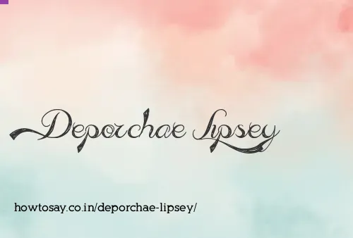 Deporchae Lipsey