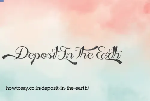 Deposit In The Earth