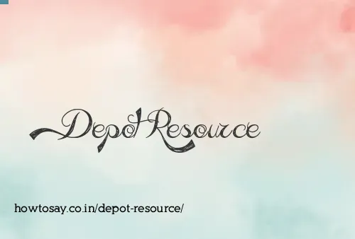 Depot Resource