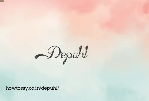 Depuhl