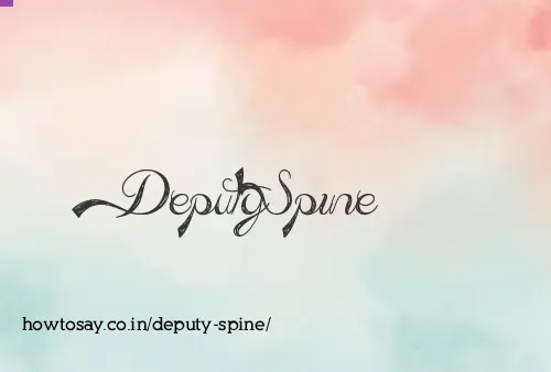 Deputy Spine