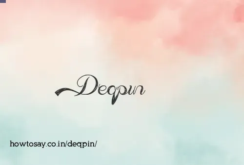 Deqpin