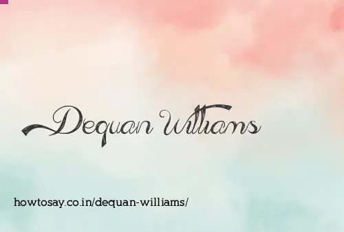 Dequan Williams