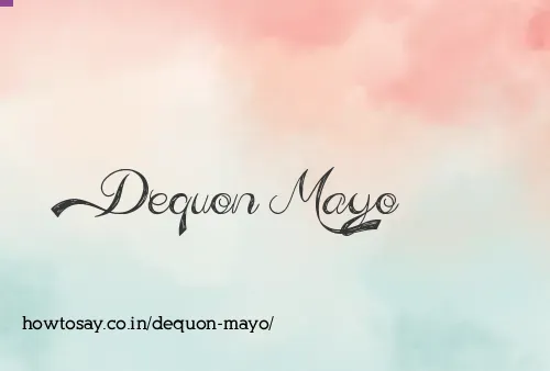 Dequon Mayo