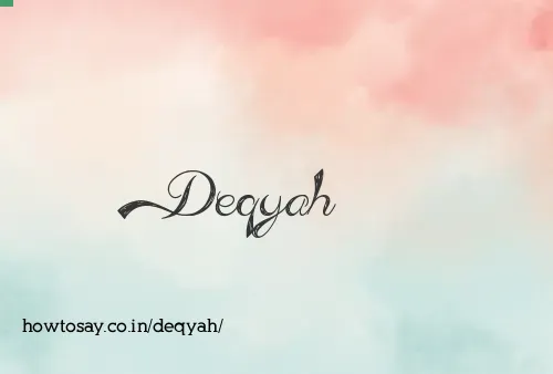 Deqyah