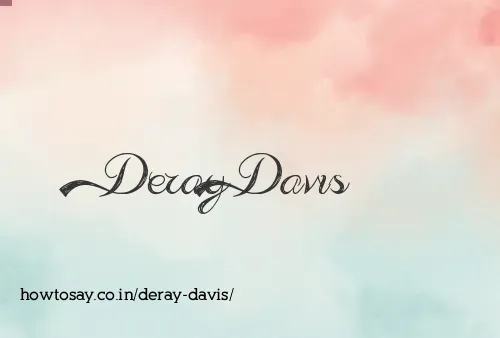 Deray Davis