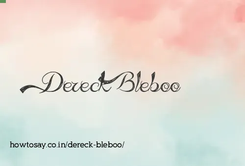 Dereck Bleboo