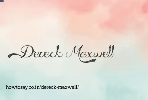Dereck Maxwell