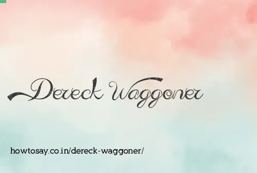 Dereck Waggoner