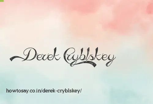 Derek Cryblskey