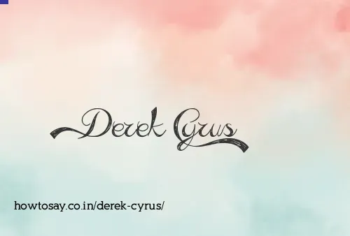 Derek Cyrus