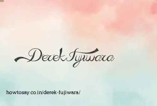 Derek Fujiwara