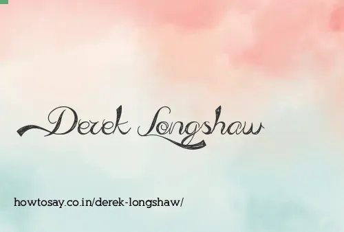 Derek Longshaw