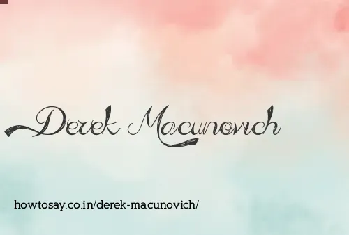 Derek Macunovich