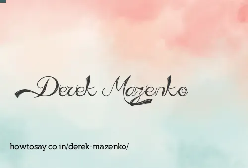 Derek Mazenko
