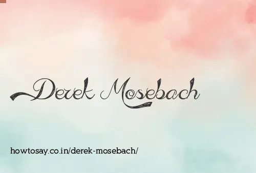 Derek Mosebach